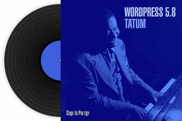 WordPress 5.8 Tatum 正式发布了