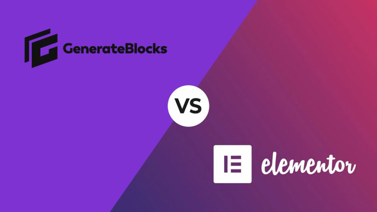 GenerateBlocks vs Elementor 应该怎么选？