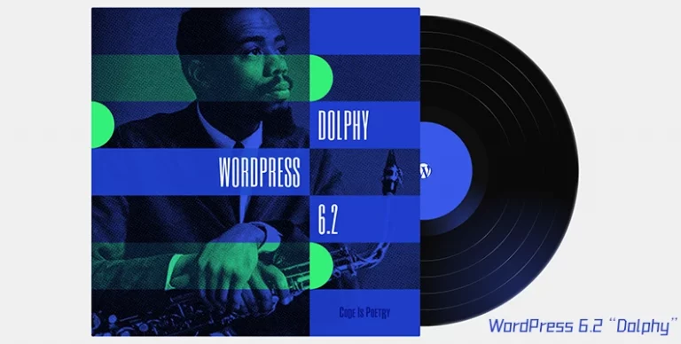 WordPress 6.2 “Dolphy” 正式发布