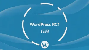 WordPress 6.8 RC1