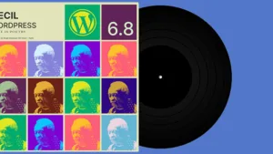 WordPress 6.8 “Cecil”